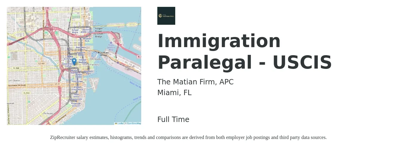 The Matian Firm, APC job posting for a Immigration Paralegal - USCIS in Miami, FL with a salary of $44,500 to $70,300 Yearly with a map of Miami location.
