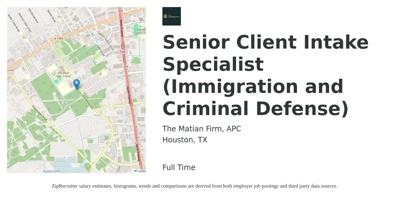 The Matian Firm, APC job posting for a Senior Client Intake Specialist (Immigration and Criminal Defense) in Houston, TX with a salary of $17 to $23 Hourly with a map of Houston location.