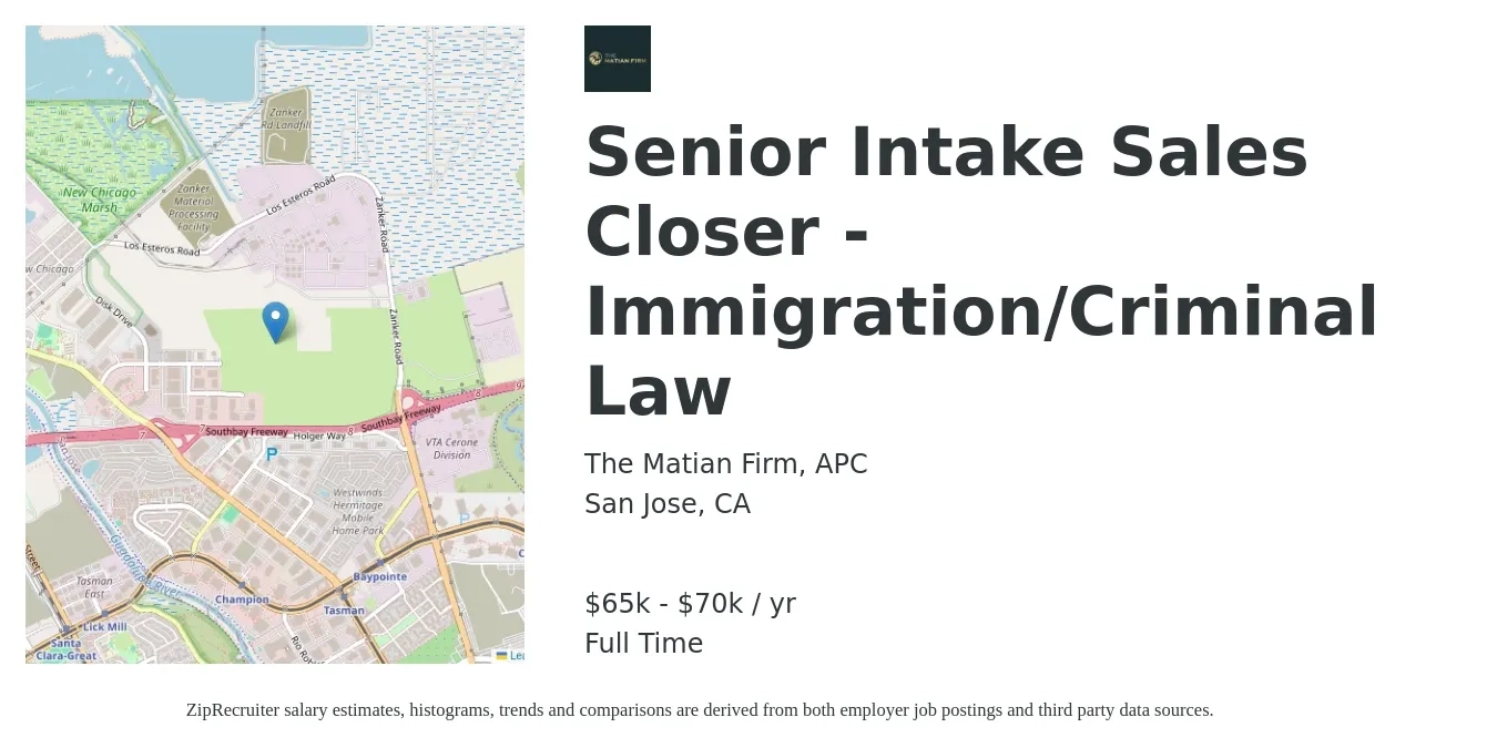 The Matian Firm, APC job posting for a Senior Intake Sales Closer - Immigration/Criminal Law in San Jose, CA with a salary of $65,000 to $70,000 Yearly with a map of San Jose location.