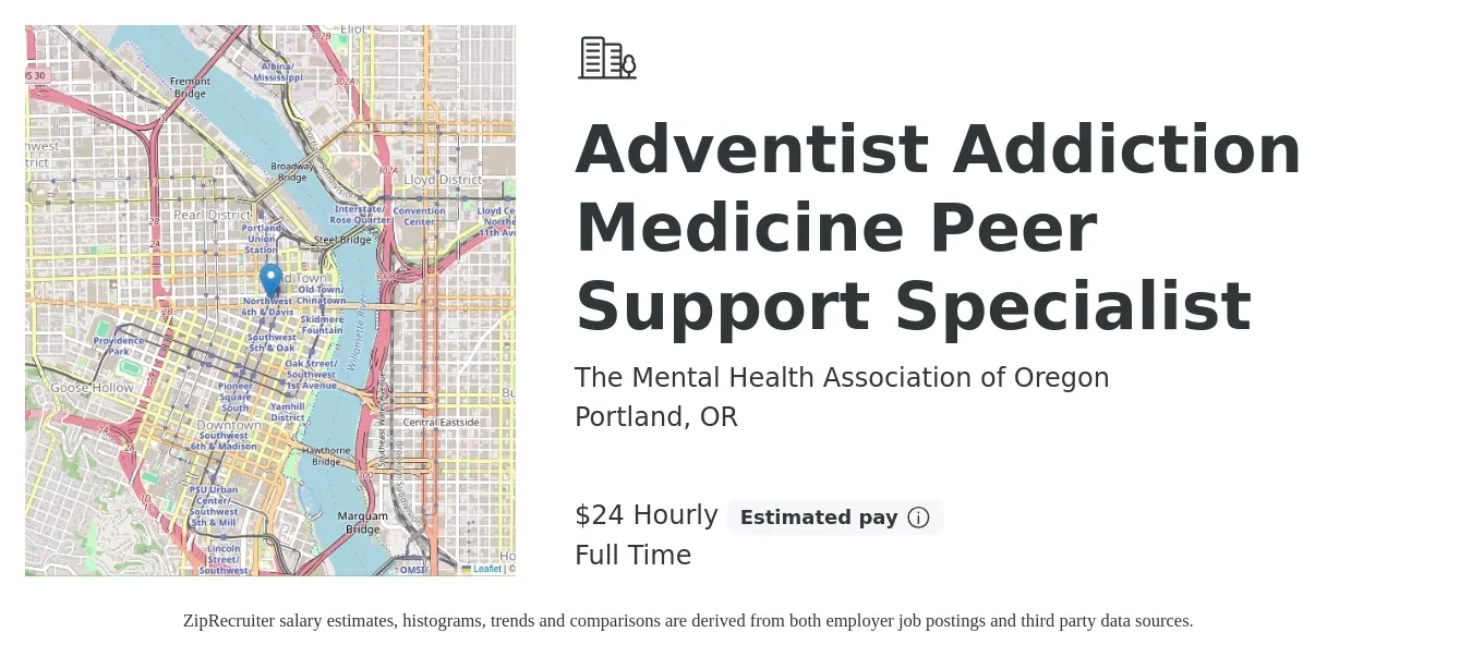 The Mental Health Association of Oregon job posting for a Adventist Addiction Medicine Peer Support Specialist in Portland, OR with a salary of $25 Hourly with a map of Portland location.