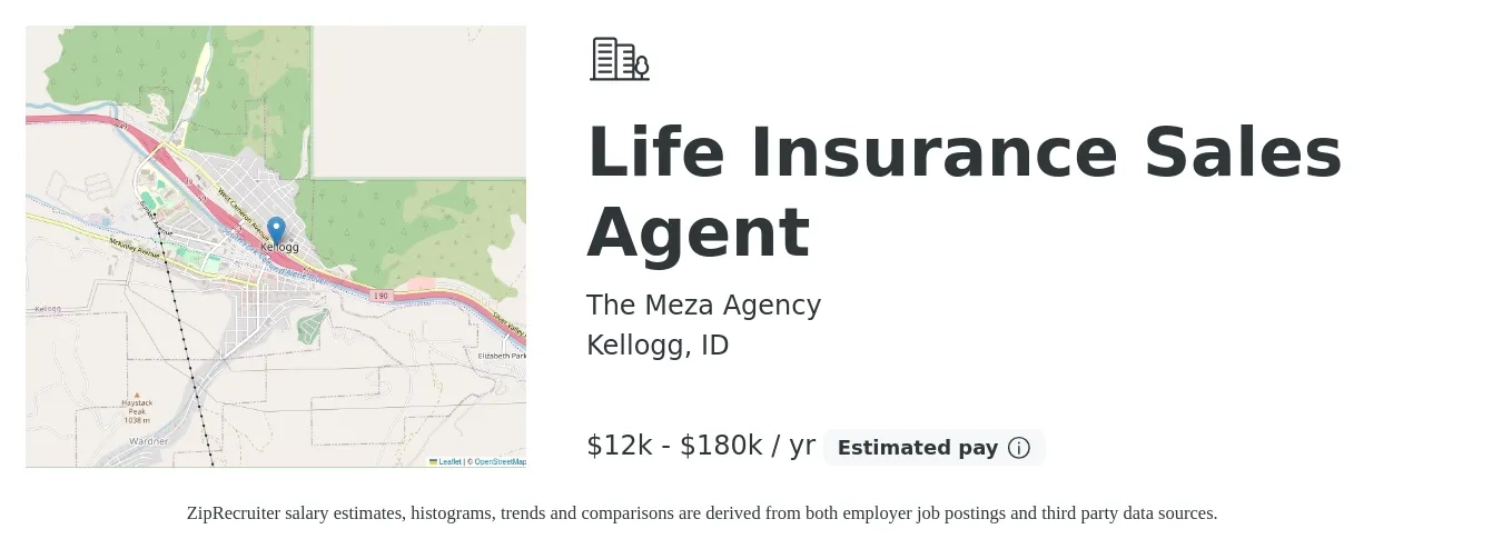 The Meza Agency job posting for a Life Insurance Sales Agent in Kellogg, ID with a salary of $12,000 to $180,000 Yearly with a map of Kellogg location.
