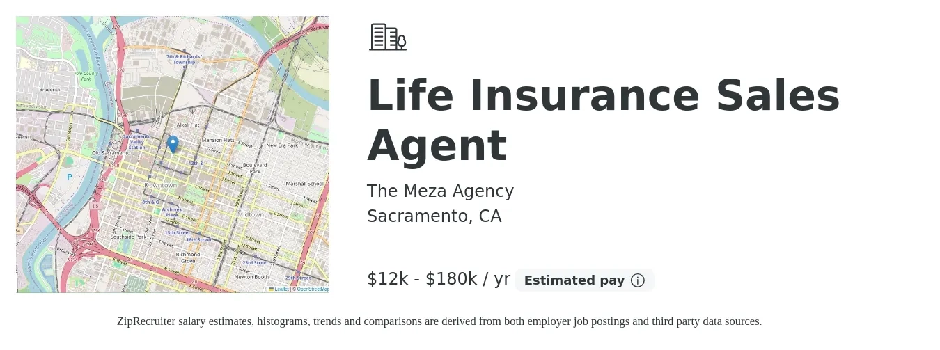 The Meza Agency job posting for a Life Insurance Sales Agent in Sacramento, CA with a salary of $12,000 to $180,000 Yearly with a map of Sacramento location.