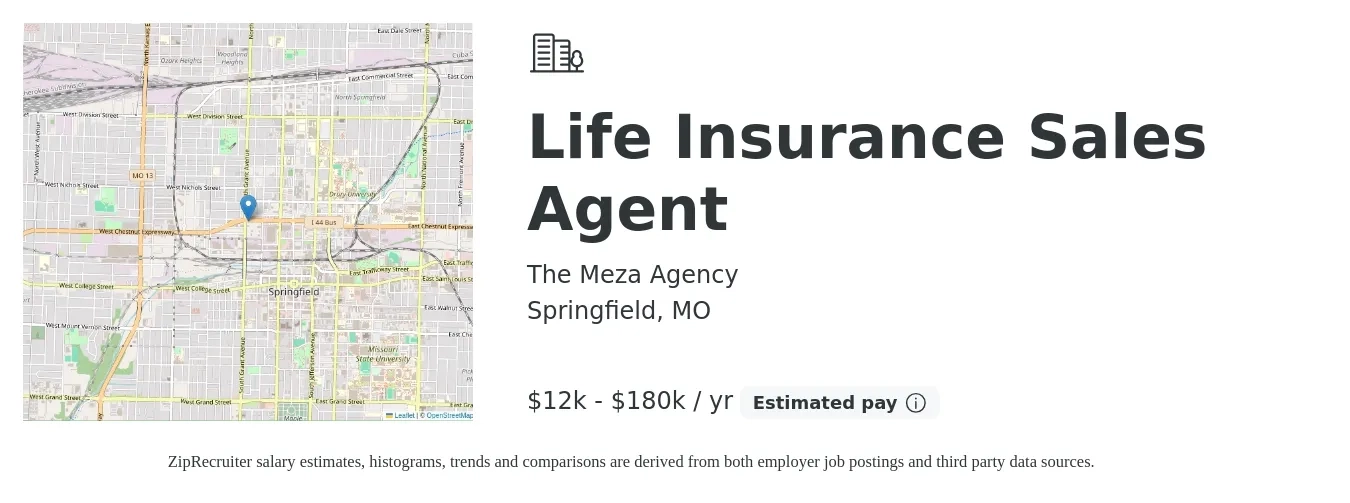 The Meza Agency job posting for a Life Insurance Sales Agent in Springfield, MO with a salary of $12,000 to $180,000 Yearly with a map of Springfield location.