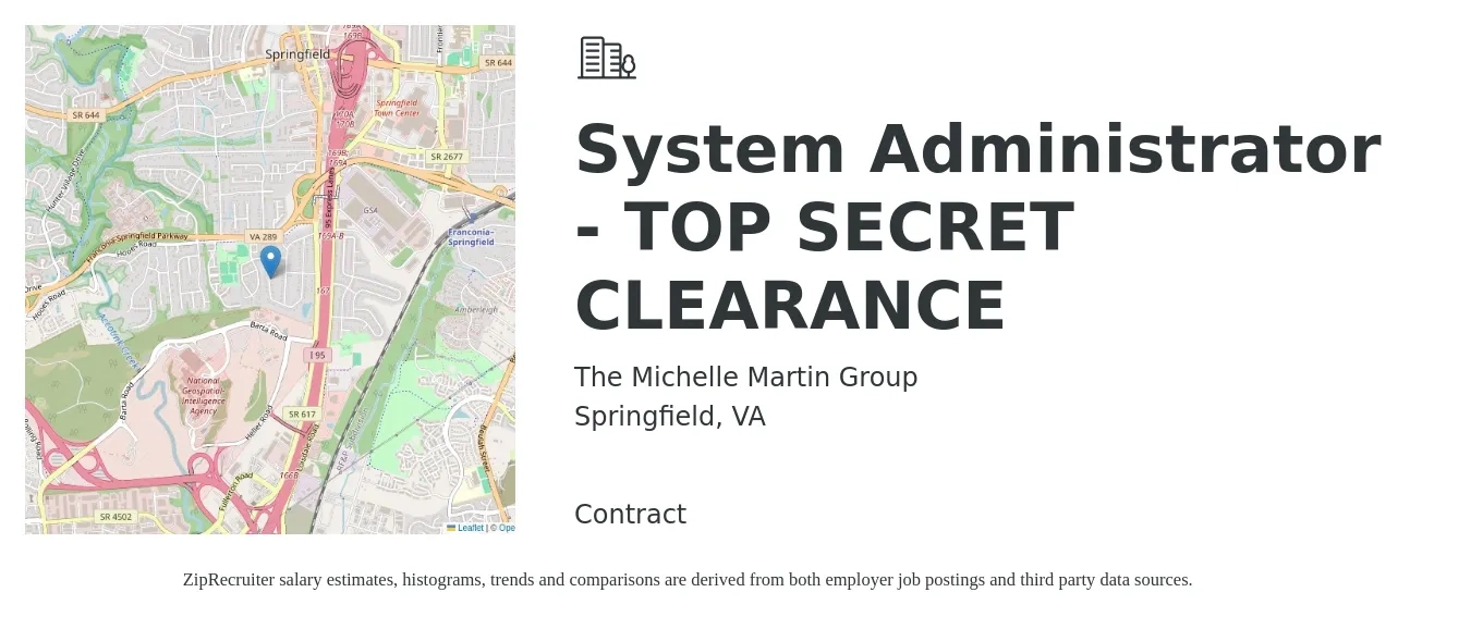 The Michelle Martin Group job posting for a System Administrator - TOP SECRET CLEARANCE in Springfield, VA with a salary of $115 Hourly with a map of Springfield location.