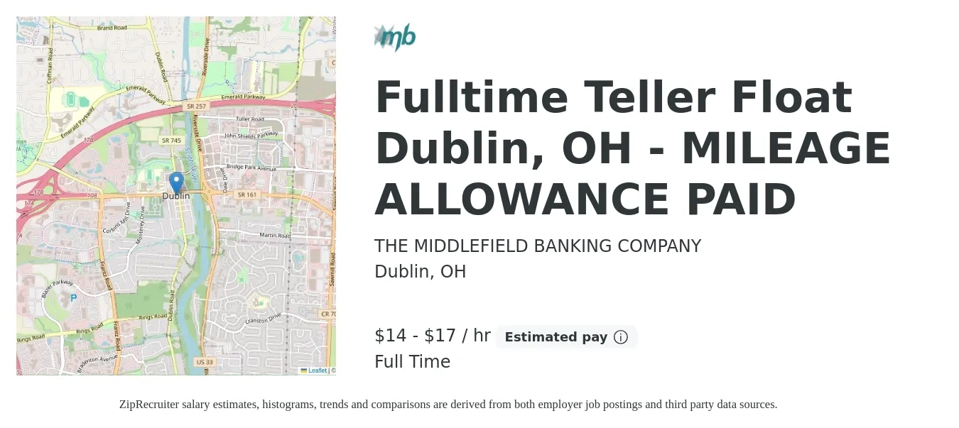 THE MIDDLEFIELD BANKING COMPANY job posting for a Fulltime Teller Float Dublin, OH - MILEAGE ALLOWANCE PAID in Dublin, OH with a salary of $16 to $18 Hourly with a map of Dublin location.