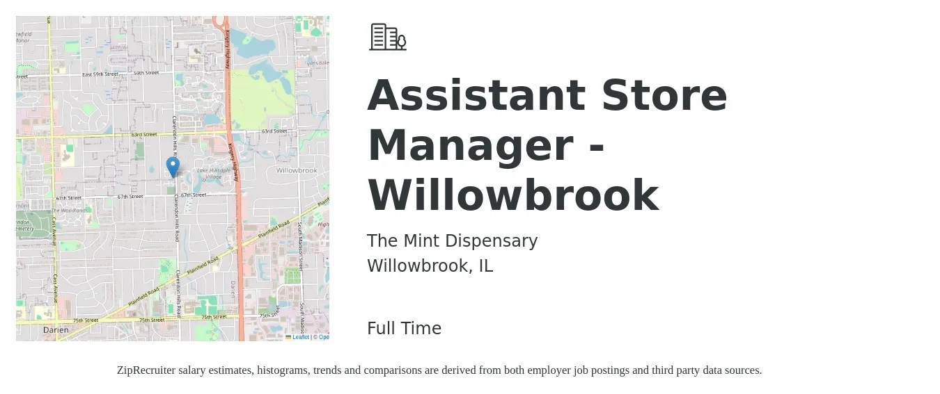 The Mint Dispensary job posting for a Assistant Store Manager - Willowbrook in Willowbrook, IL with a salary of $16 to $22 Hourly with a map of Willowbrook location.