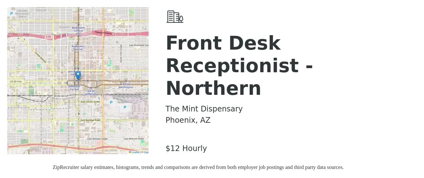 The Mint Dispensary job posting for a Front Desk Receptionist - Northern in Phoenix, AZ with a salary of $13 Hourly with a map of Phoenix location.
