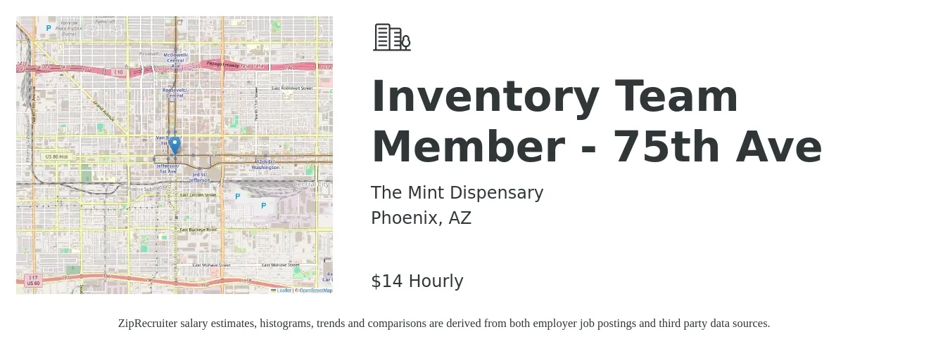 The Mint Dispensary job posting for a Inventory Team Member - 75th Ave in Phoenix, AZ with a salary of $16 Hourly with a map of Phoenix location.