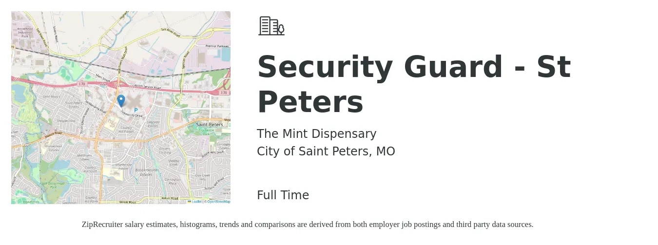 The Mint Dispensary job posting for a Security Guard - St Peters in City of Saint Peters, MO with a salary of $15 to $19 Hourly with a map of City of Saint Peters location.