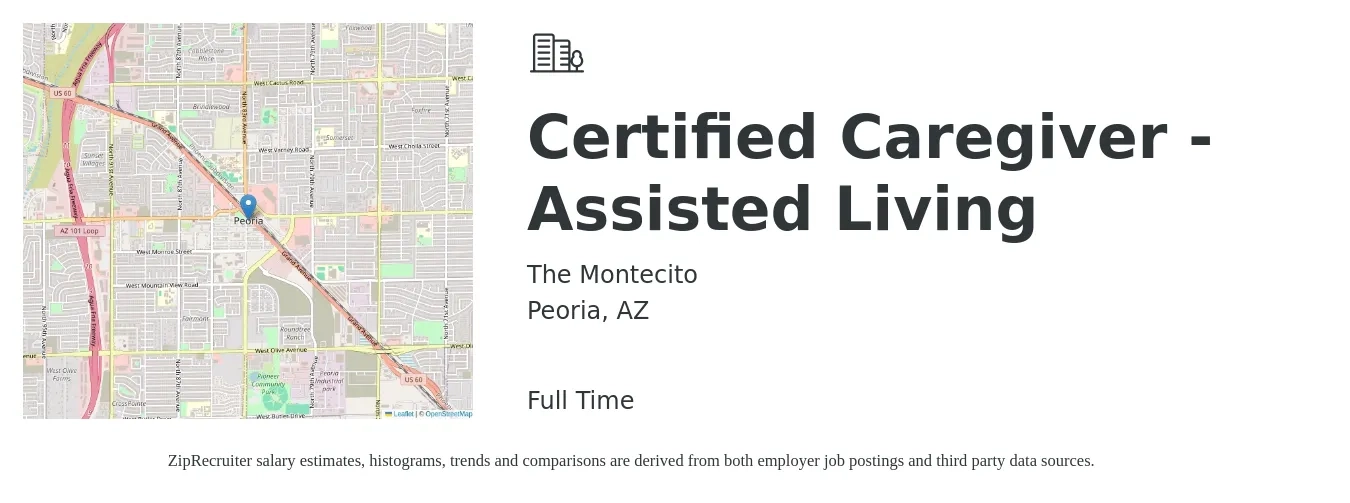 The Montecito job posting for a Certified Caregiver - Assisted Living in Peoria, AZ with a salary of $16 to $20 Hourly with a map of Peoria location.