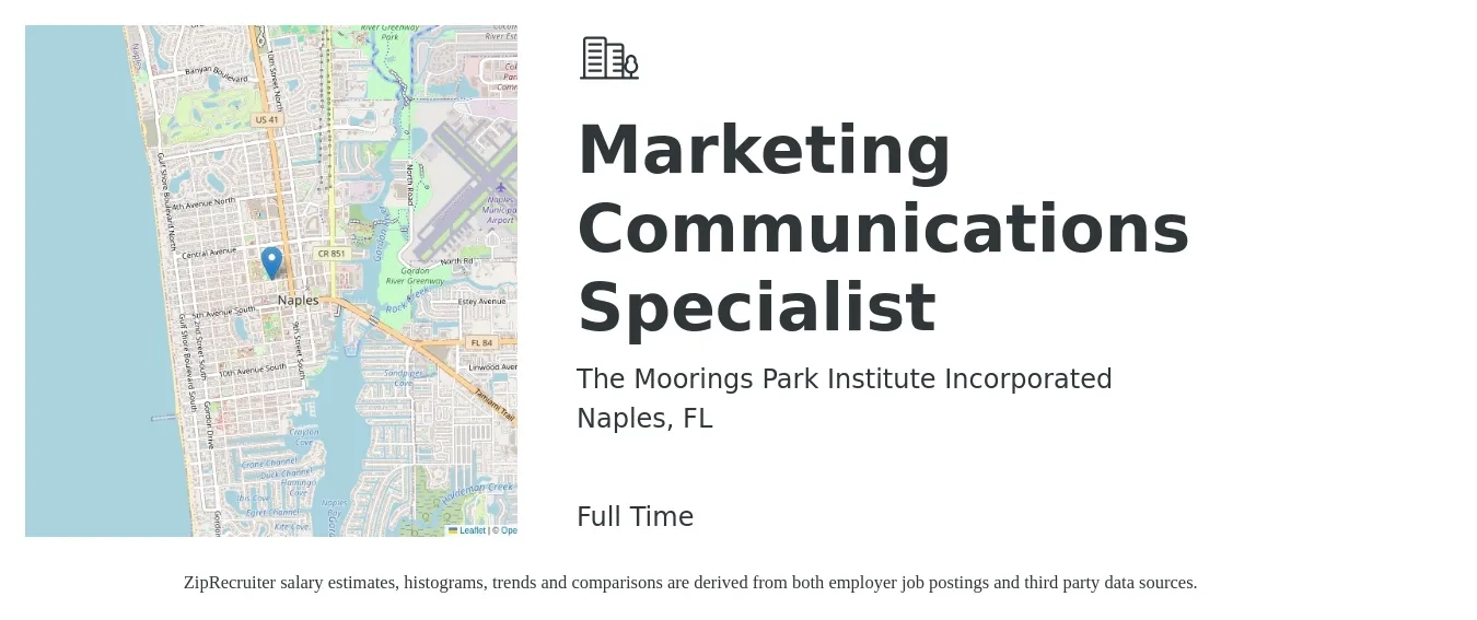 The Moorings Park Institute Incorporated job posting for a Marketing Communications Specialist in Naples, FL with a salary of $57,800 to $76,000 Yearly with a map of Naples location.