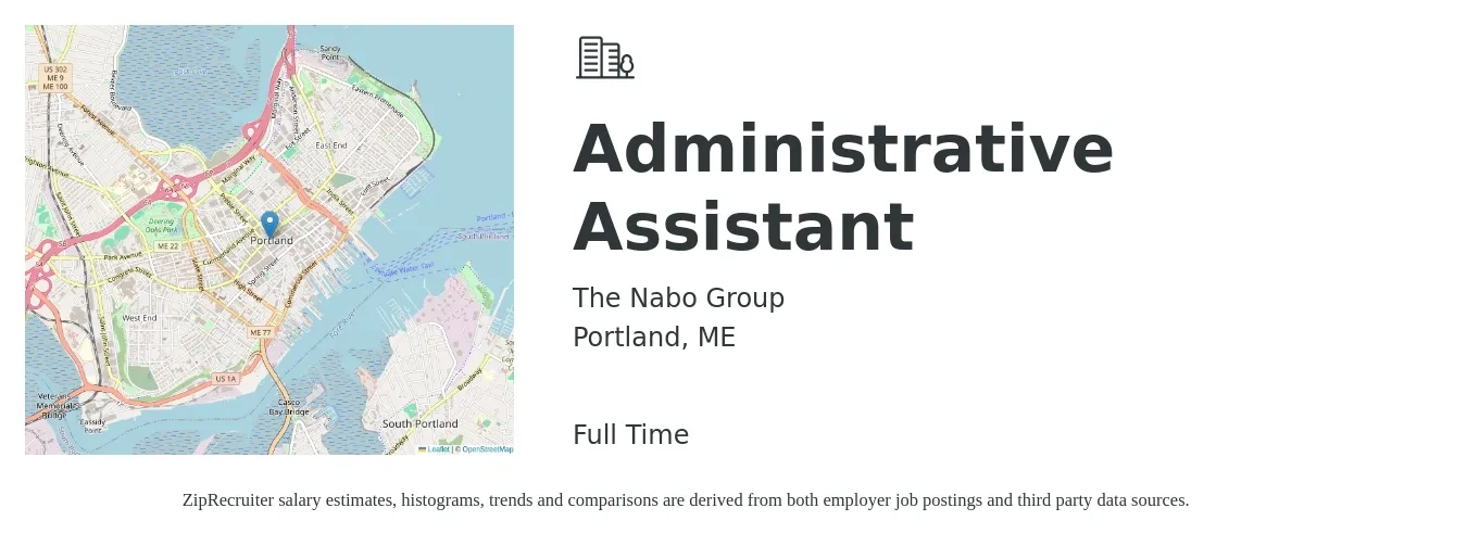 The Nabo Group job posting for a Administrative Assistant in Portland, ME with a salary of $15 to $25 Hourly with a map of Portland location.