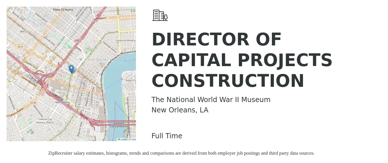 The National World War II Museum job posting for a DIRECTOR OF CAPITAL PROJECTS CONSTRUCTION in New Orleans, LA with a salary of $101,200 to $153,000 Yearly with a map of New Orleans location.