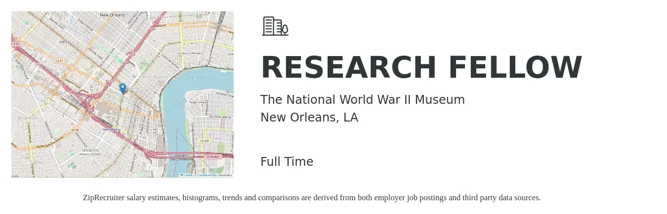 The National World War II Museum job posting for a RESEARCH FELLOW in New Orleans, LA with a salary of $49,400 to $61,800 Yearly with a map of New Orleans location.