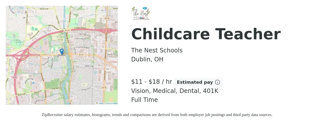 The Nest Schools job posting for a Childcare Teacher in Dublin, OH with a salary of $12 to $19 Hourly and benefits including vision, 401k, dental, life_insurance, and medical with a map of Dublin location.