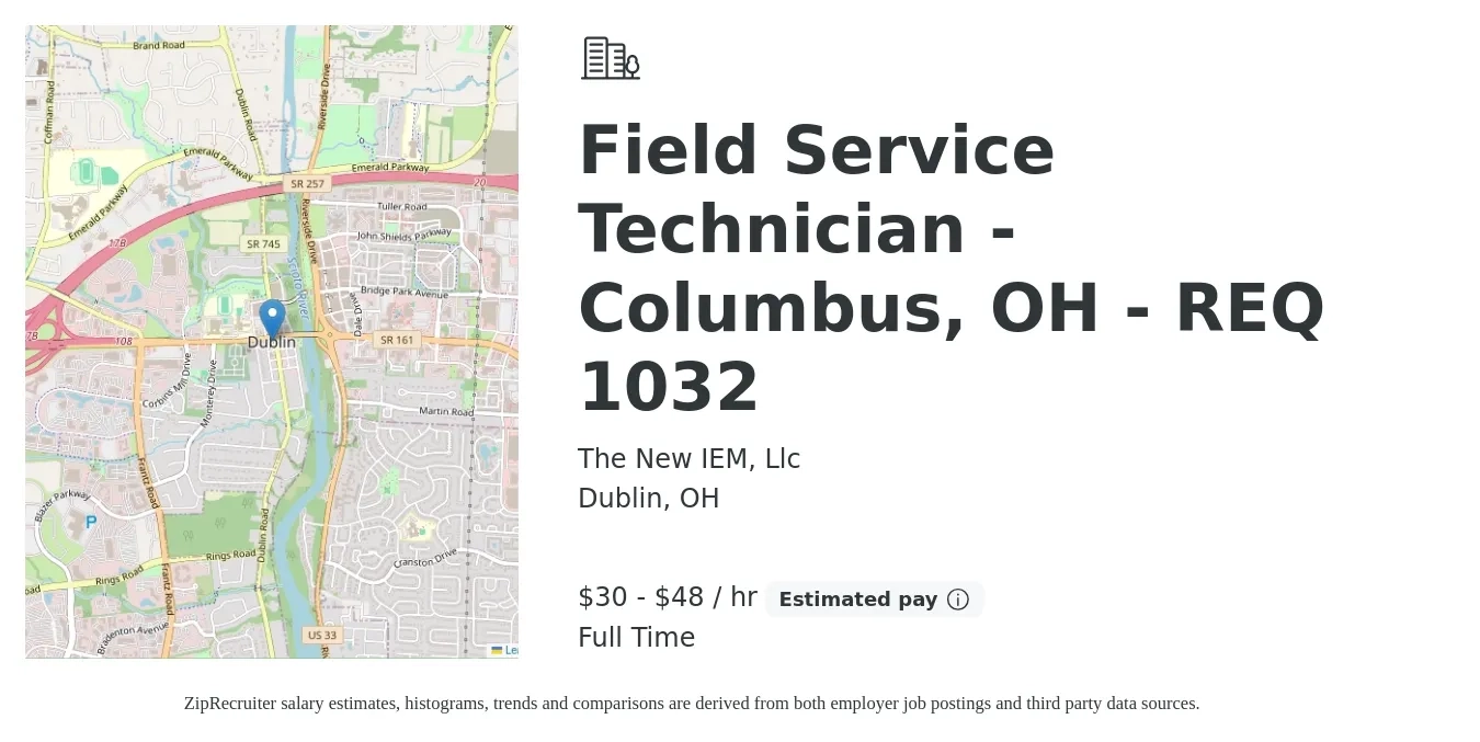 The New IEM, Llc job posting for a Field Service Technician - Columbus, OH - REQ 1032 in Dublin, OH with a salary of $32 to $50 Hourly with a map of Dublin location.