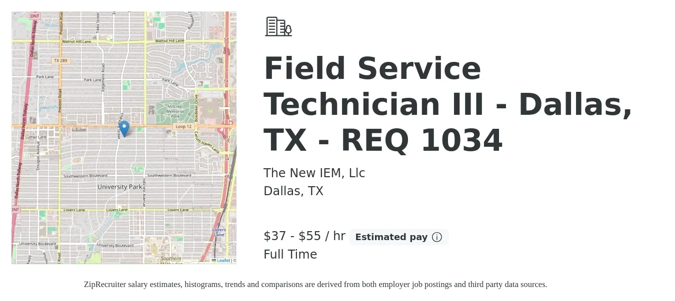 The New IEM, Llc job posting for a Field Service Technician III - Dallas, TX - REQ 1034 in Dallas, TX with a salary of $40 to $58 Hourly with a map of Dallas location.