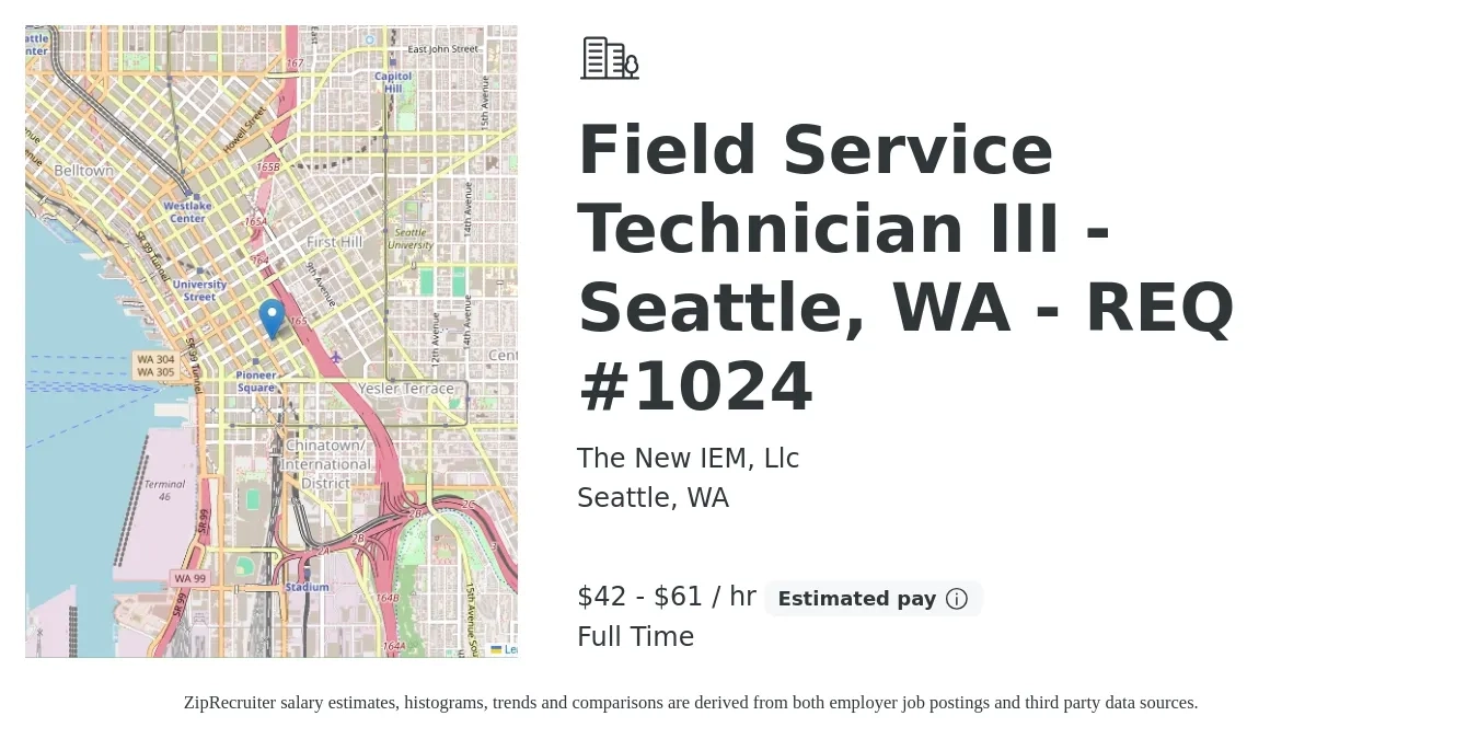 The New IEM, Llc job posting for a Field Service Technician III - Seattle, WA - REQ #1024 in Seattle, WA with a salary of $44 to $64 Hourly with a map of Seattle location.