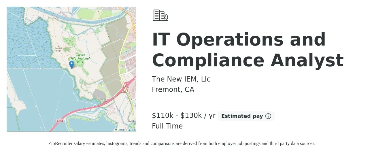 The New IEM, Llc job posting for a IT Operations and Compliance Analyst in Fremont, CA with a salary of $110,000 to $130,000 Yearly with a map of Fremont location.