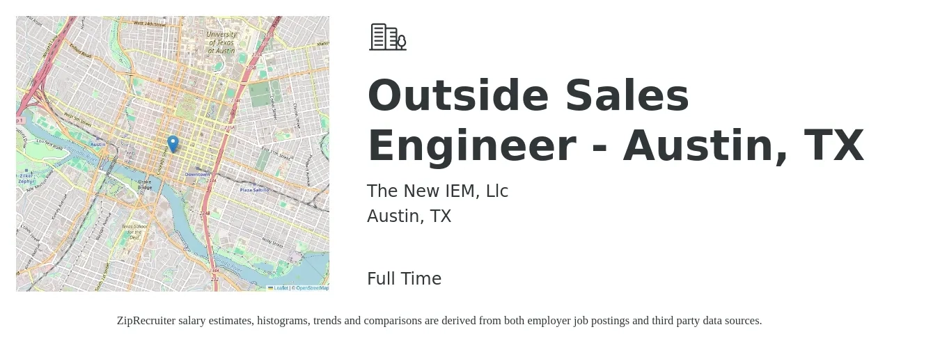 The New IEM, Llc job posting for a Outside Sales Engineer - Austin, TX in Austin, TX with a salary of $69,400 to $110,500 Yearly with a map of Austin location.