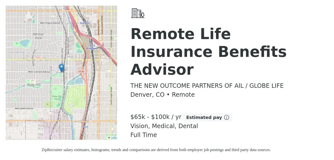 THE NEW OUTCOME PARTNERS OF AIL / GLOBE LIFE job posting for a Remote Life Insurance Benefits Advisor in Denver, CO with a salary of $65,000 to $100,000 Yearly (plus commission) and benefits including dental, life_insurance, medical, and vision with a map of Denver location.