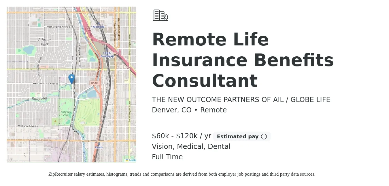 THE NEW OUTCOME PARTNERS OF AIL / GLOBE LIFE job posting for a Remote Life Insurance Benefits Consultant in Denver, CO with a salary of $60,000 to $120,000 Yearly and benefits including dental, life_insurance, medical, and vision with a map of Denver location.