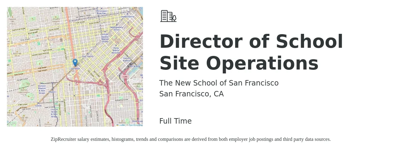 The New School of San Francisco job posting for a Director of School Site Operations in San Francisco, CA with a salary of $89,000 to $159,600 Yearly with a map of San Francisco location.
