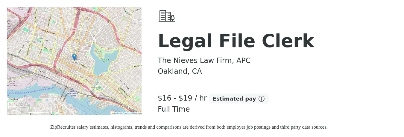 The Nieves Law Firm, APC job posting for a Legal File Clerk in Oakland, CA with a salary of $17 to $20 Hourly with a map of Oakland location.