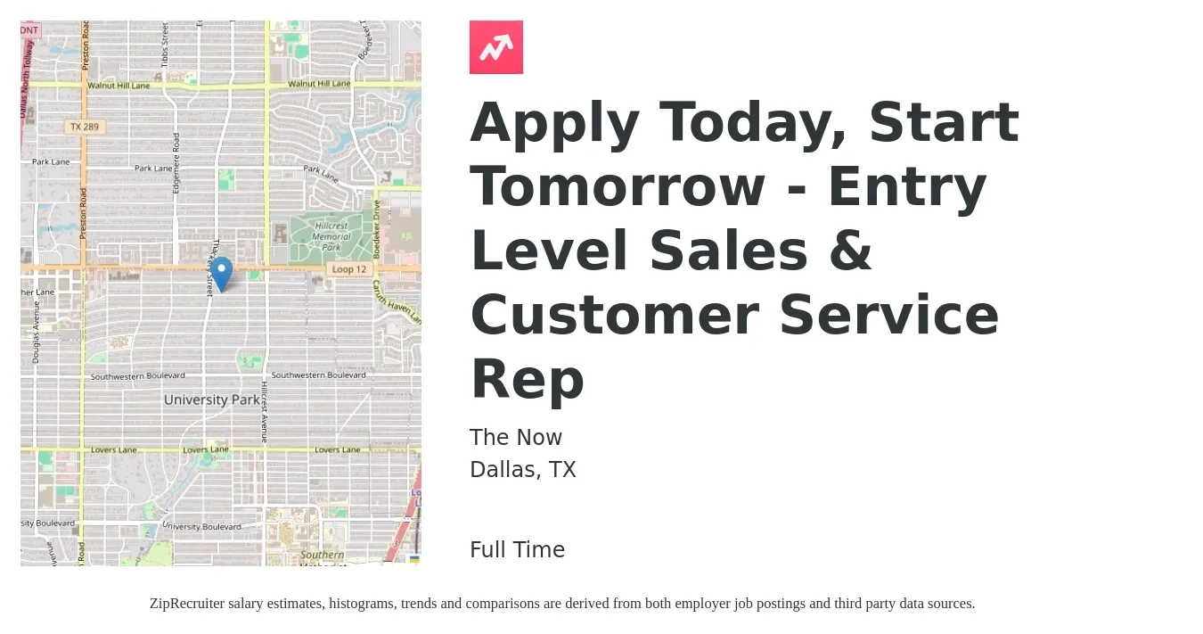 The Now job posting for a Apply Today, Start Tomorrow - Entry Level Sales & Customer Service Rep in Dallas, TX with a salary of $800 to $1,200 Weekly with a map of Dallas location.