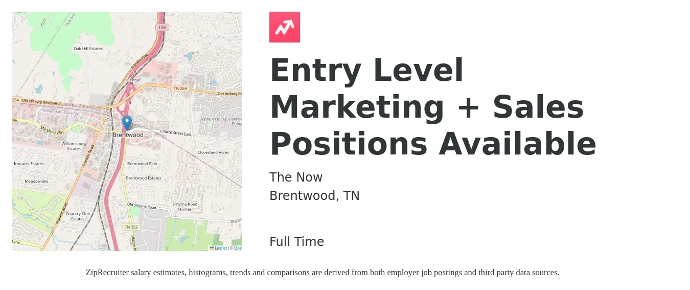 The Now job posting for a Entry Level Marketing + Sales Positions Available in Brentwood, TN with a salary of $800 to $1,200 Weekly with a map of Brentwood location.