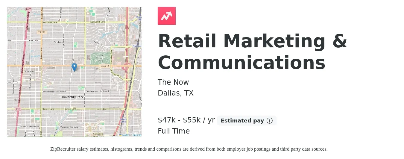 The Now job posting for a Retail Marketing & Communications in Dallas, TX with a salary of $800 to $1,200 Weekly with a map of Dallas location.