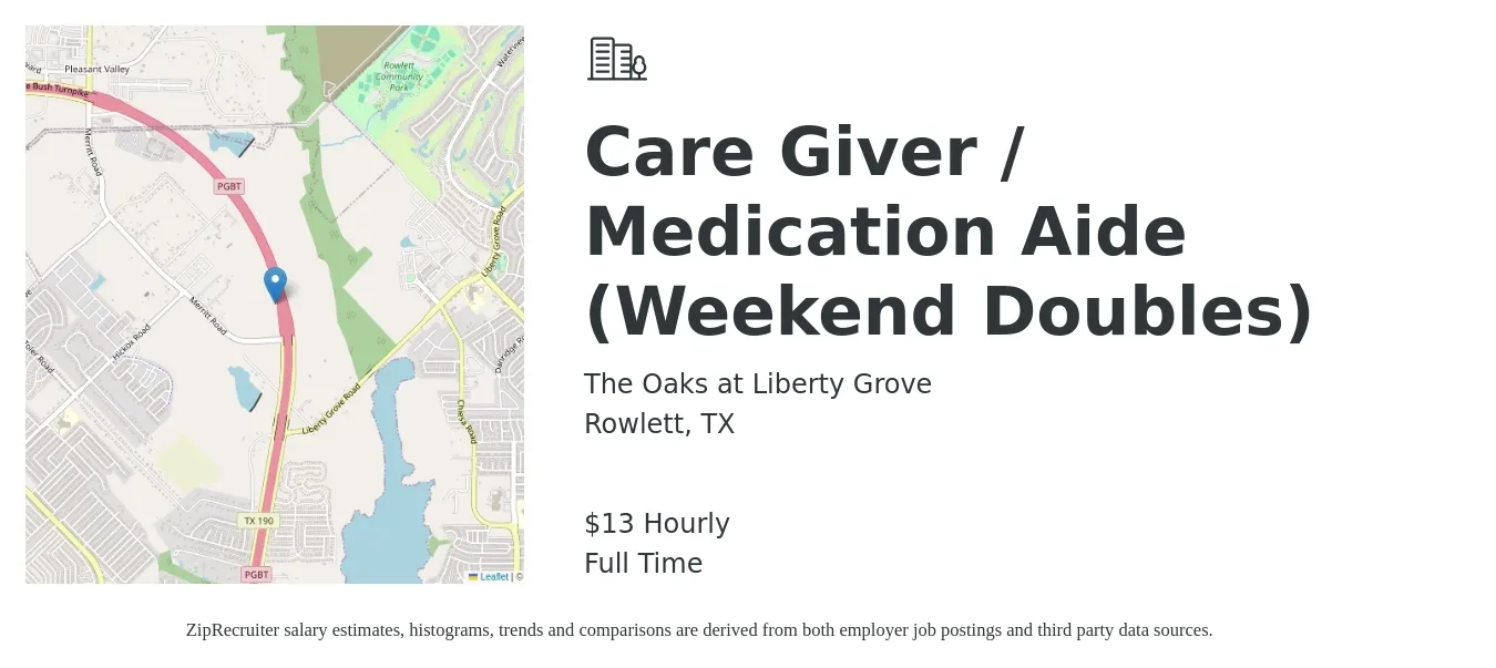 The Oaks at Liberty Grove job posting for a Care Giver / Medication Aide (Weekend Doubles) in Rowlett, TX with a salary of $14 Hourly with a map of Rowlett location.