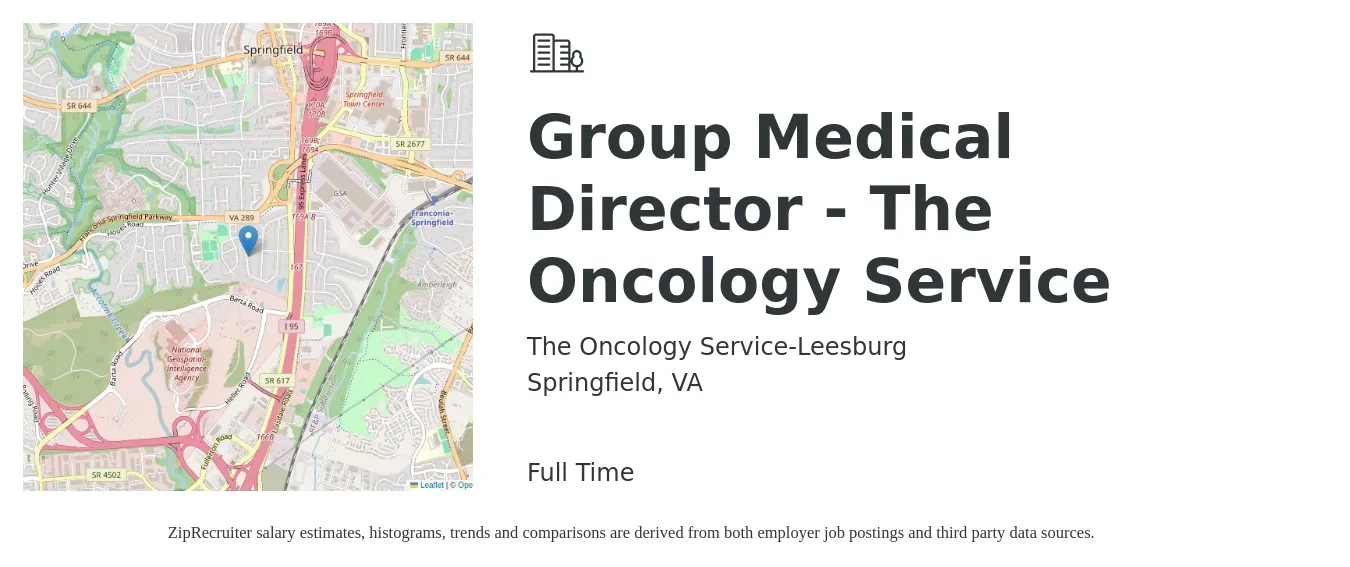 The Oncology Service-Leesburg job posting for a Group Medical Director - The Oncology Service in Springfield, VA with a salary of $52 to $83 Hourly with a map of Springfield location.