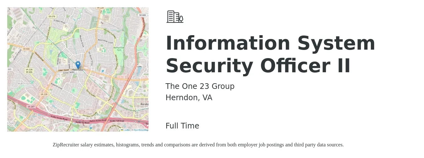 The One 23 Group job posting for a Information System Security Officer II in Herndon, VA with a salary of $97,700 to $141,900 Yearly with a map of Herndon location.
