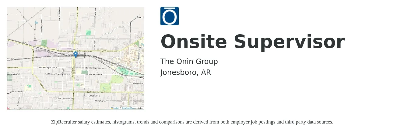 The Onin Group job posting for a Onsite Supervisor in Jonesboro, AR with a salary of $42,800 to $99,700 Yearly with a map of Jonesboro location.
