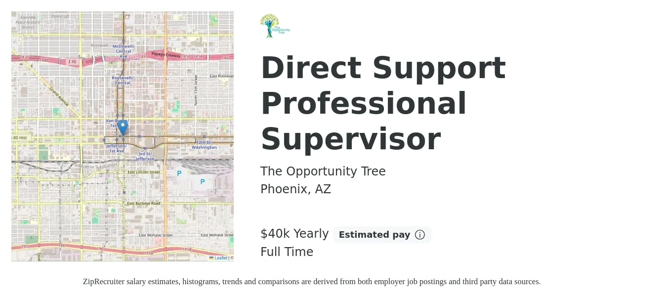 The Opportunity Tree job posting for a Direct Support Professional Supervisor in Phoenix, AZ with a salary of $40,000 Yearly with a map of Phoenix location.