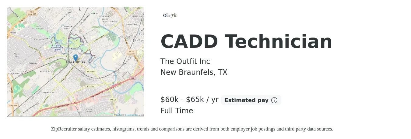 The Outfit Inc job posting for a CADD Technician in New Braunfels, TX with a salary of $60,000 to $65,000 Yearly with a map of New Braunfels location.