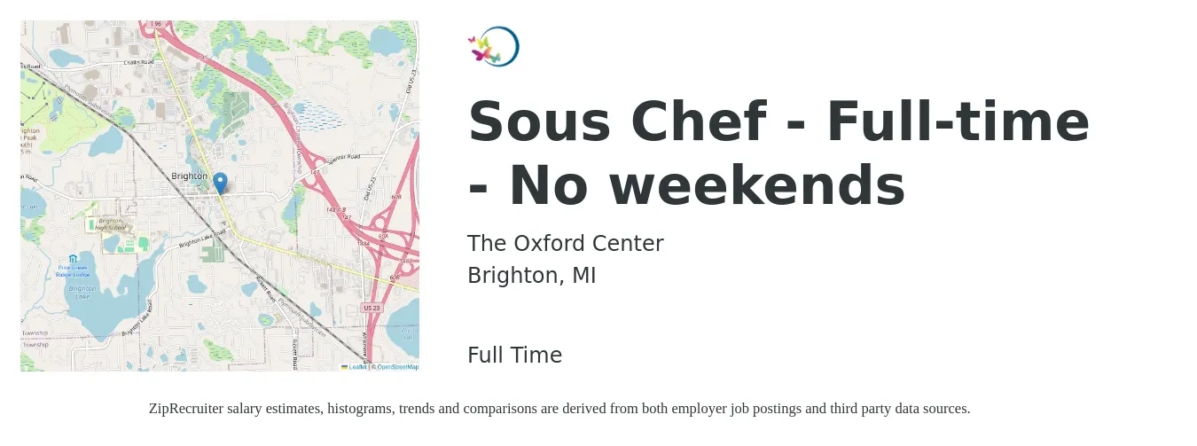 The Oxford Center job posting for a Sous Chef - Full-time - No weekends in Brighton, MI with a salary of $48,000 to $64,800 Yearly with a map of Brighton location.