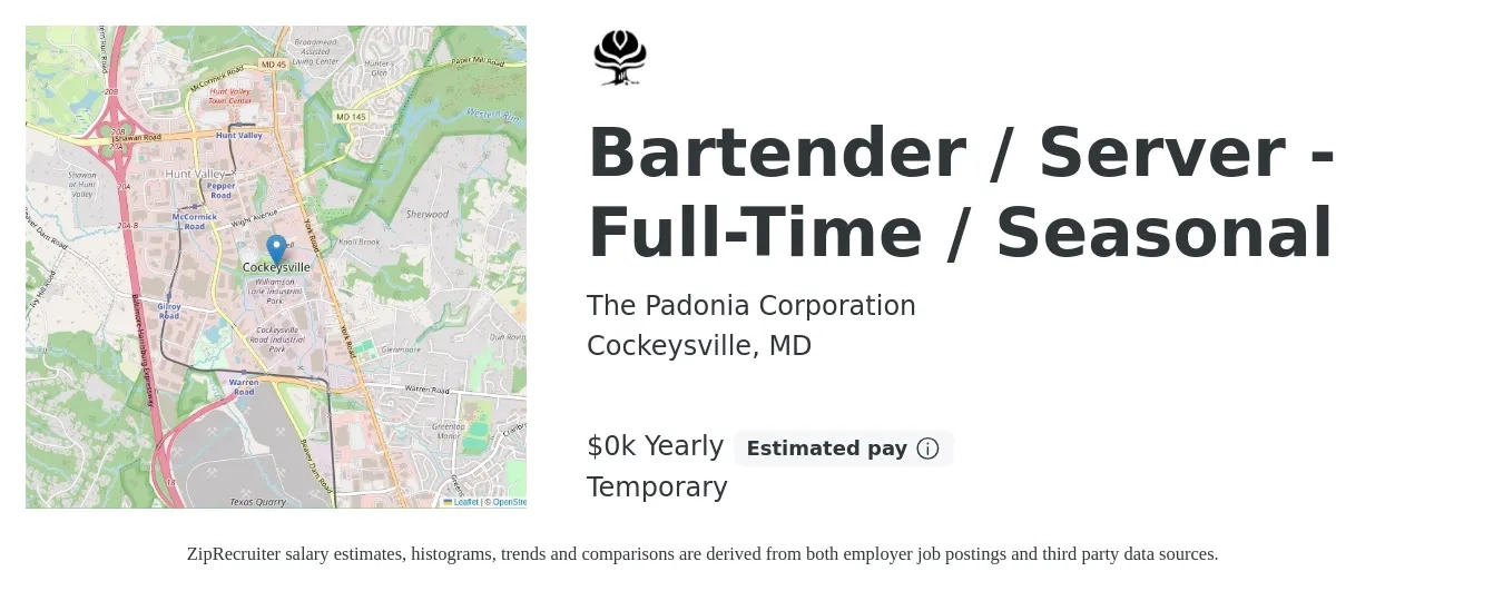 The Padonia Corporation job posting for a Bartender / Server - Full-Time / Seasonal in Cockeysville, MD with a salary of $13 Yearly with a map of Cockeysville location.