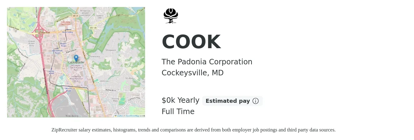 The Padonia Corporation job posting for a COOK in Cockeysville, MD with a salary of $20 Yearly with a map of Cockeysville location.