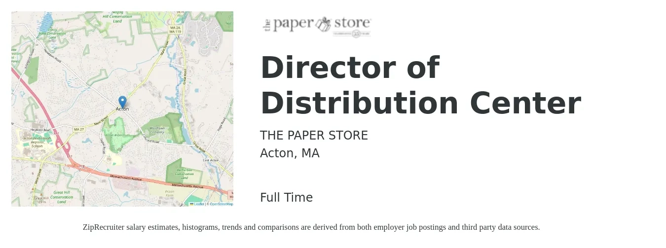 THE PAPER STORE job posting for a Director of Distribution Center in Acton, MA with a salary of $101,300 to $169,000 Yearly with a map of Acton location.