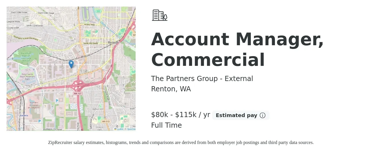 The Partners Group - External job posting for a Account Manager, Commercial in Renton, WA with a salary of $80,000 to $115,000 Yearly with a map of Renton location.