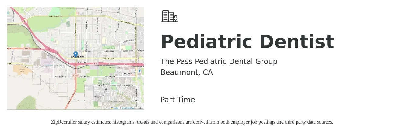 The Pass Pediatric Dental Group job posting for a Pediatric Dentist in Beaumont, CA with a salary of $700 Daily with a map of Beaumont location.