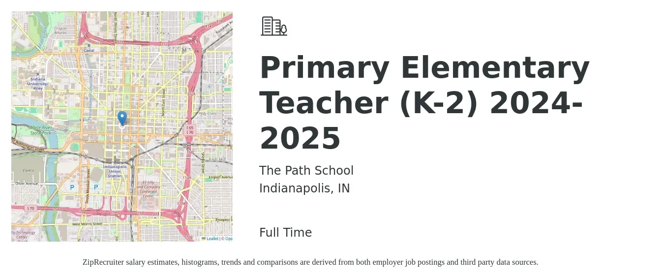 The Path School job posting for a Primary Elementary Teacher (K-2) 2024-2025 in Indianapolis, IN with a salary of $40,200 to $54,200 Yearly with a map of Indianapolis location.