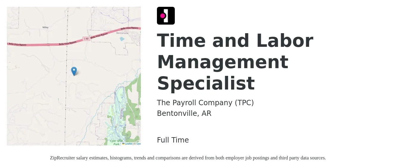 The Payroll Company (TPC) job posting for a Time and Labor Management Specialist in Bentonville, AR with a salary of $14 to $26 Hourly with a map of Bentonville location.