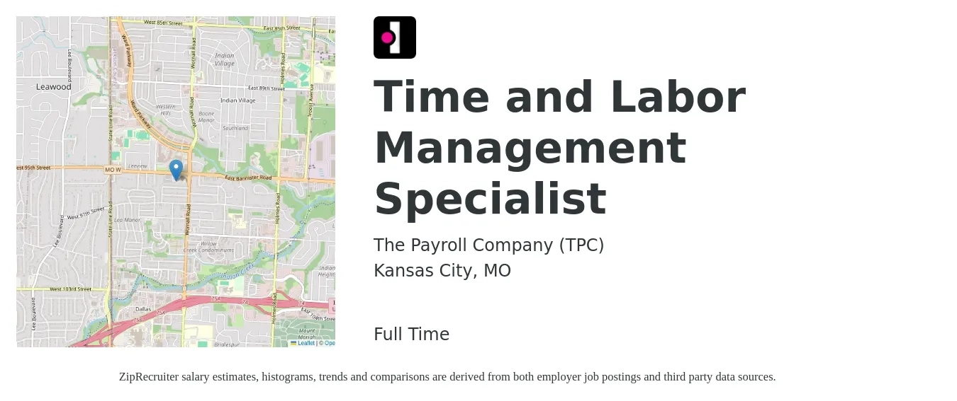 The Payroll Company (TPC) job posting for a Time and Labor Management Specialist in Kansas City, MO with a salary of $16 to $30 Hourly with a map of Kansas City location.