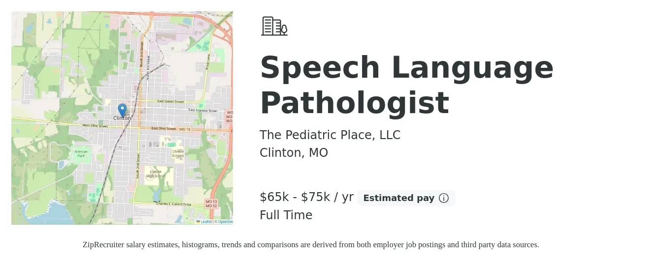 The Pediatric Place, LLC job posting for a Speech Language Pathologist in Clinton, MO with a salary of $65,000 to $75,000 Yearly with a map of Clinton location.