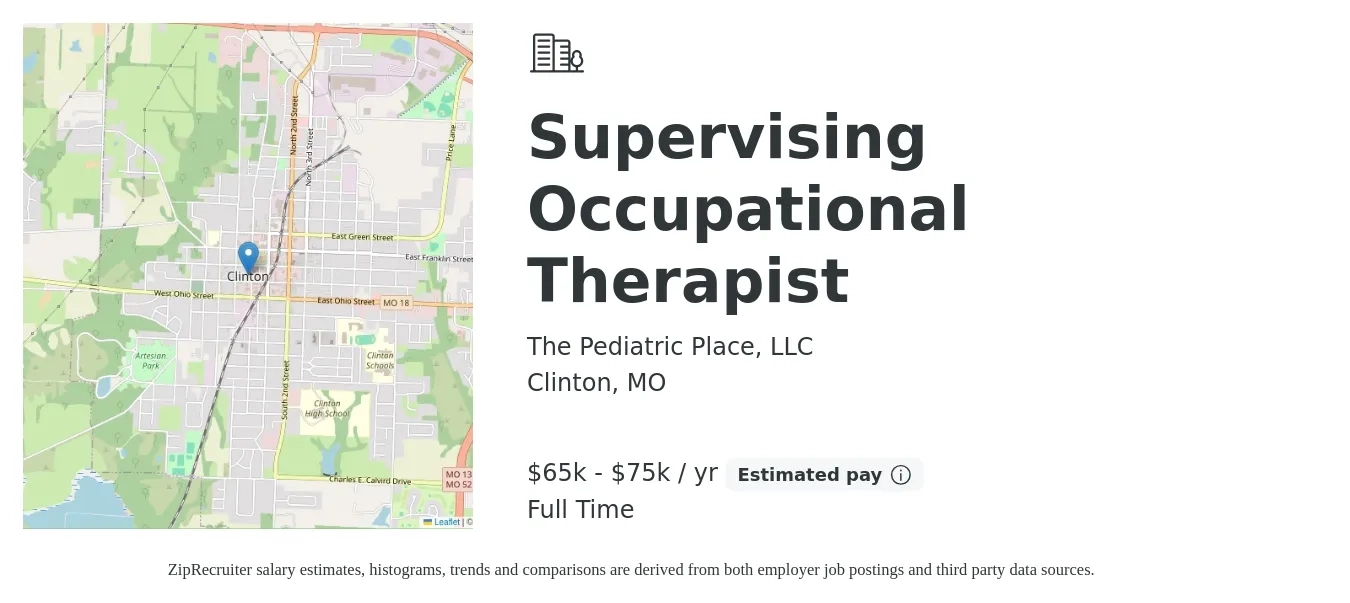 The Pediatric Place, LLC job posting for a Supervising Occupational Therapist in Clinton, MO with a salary of $65,000 to $75,000 Yearly with a map of Clinton location.