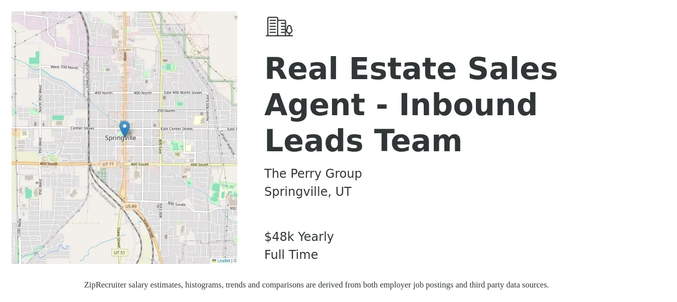 The Perry Group job posting for a Real Estate Sales Agent - Inbound Leads Team in Springville, UT with a salary of $48,227 Yearly with a map of Springville location.