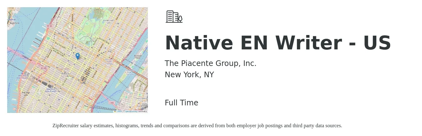 The Piacente Group, Inc. job posting for a Native EN Writer - US in New York, NY with a salary of $21 to $32 Hourly with a map of New York location.